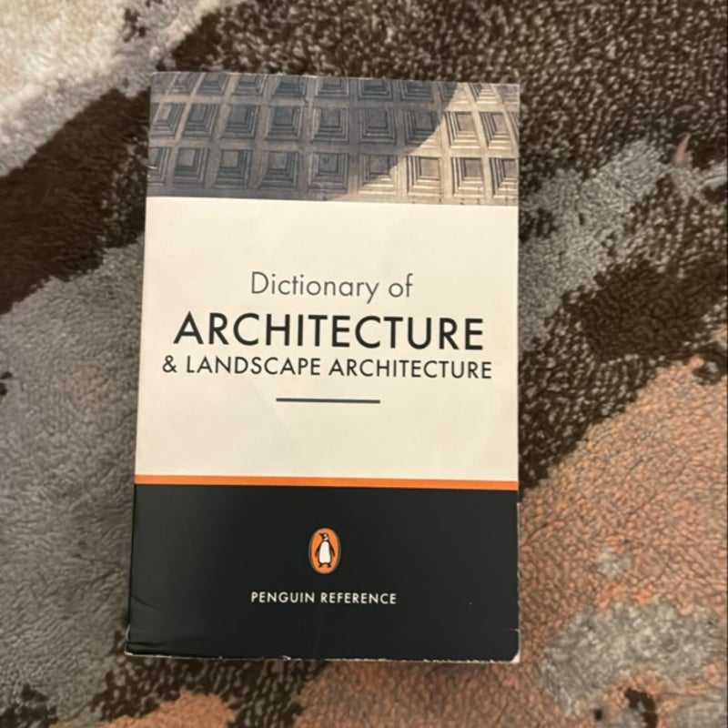 The Penguin Dictionary of Architecture and Landscape Architecture