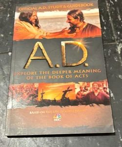 Official A.D. Study and Guidebook a 12-Week Study Through the Book of Acts