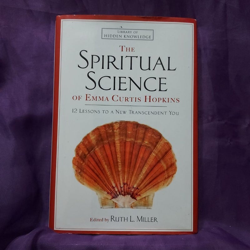 The Spiritual Science of Emma Curtis Hopkins