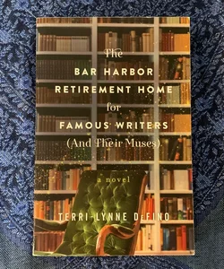 The Bar Harbor Retirement Home for Famous Writers (and Their Muse
