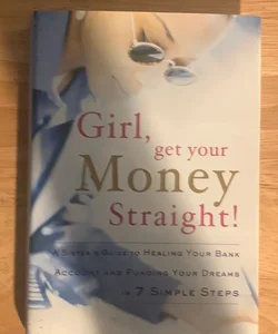 Girl, Get Your Money Straight!