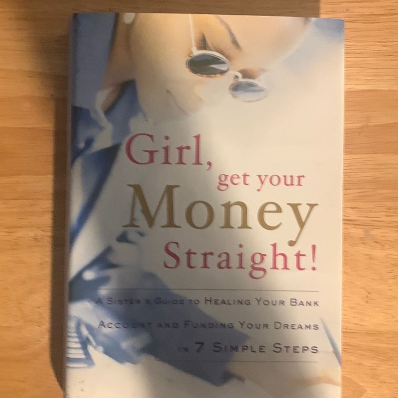 Girl, Get Your Money Straight!