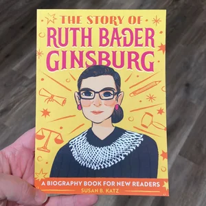The Story of Ruth Bader Ginsburg