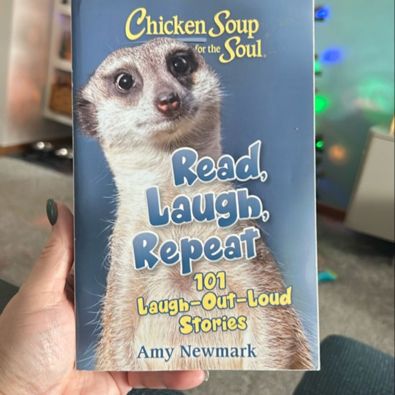 Chicken Soup for the Soul: Read, Laugh, Repeat