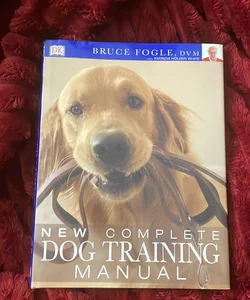 New Complete Dog Training Manual