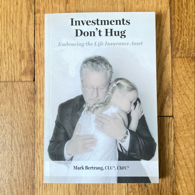 Investments Don't Hug