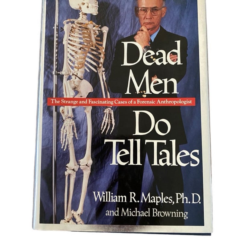 Dead Men Do Tell Tales