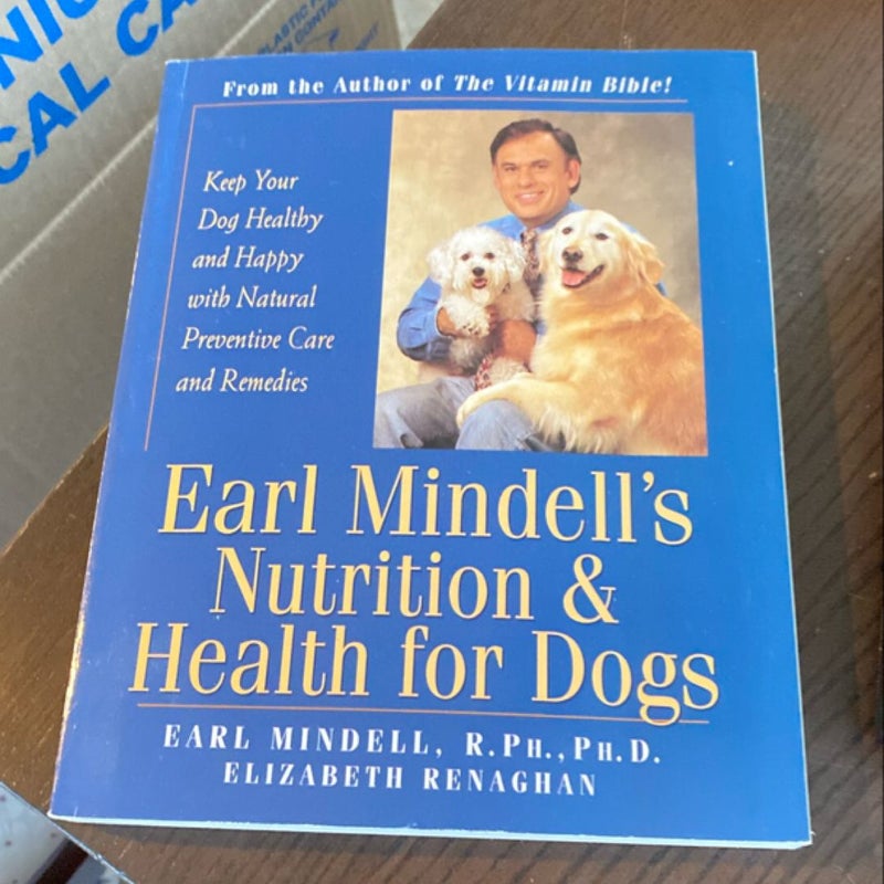 Earl Mindell's Nutrition and Health for Dogs