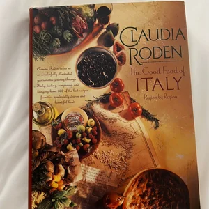 The Good Food of Italy--Region by Region
