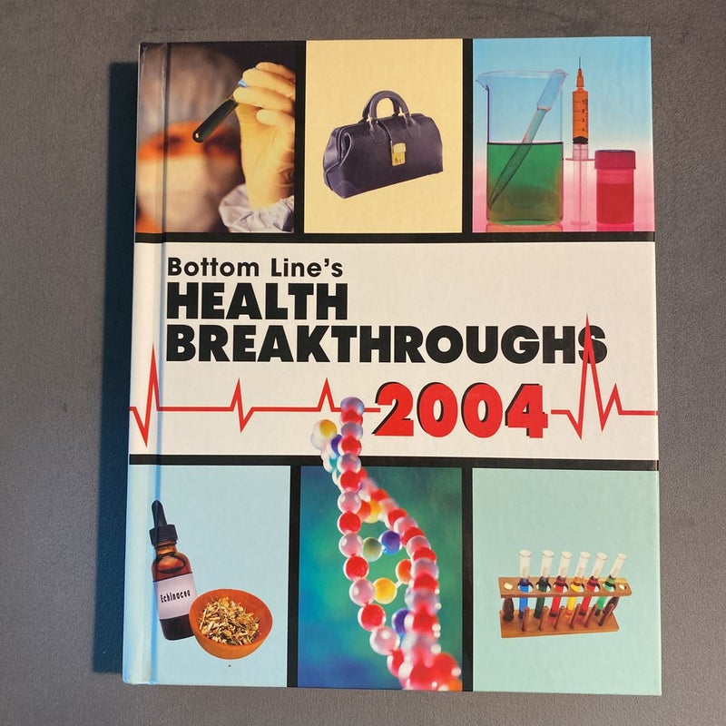 Bottom Line’s Health Breakthroughs 2004