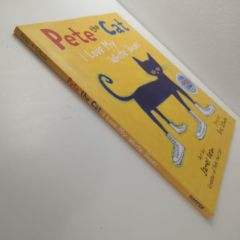 Pete the Cat: I Love My White Shoes