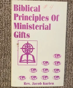 Biblical Principles of Ministerial Gifts