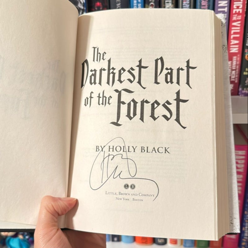 The darkest part of the forest (signed) 