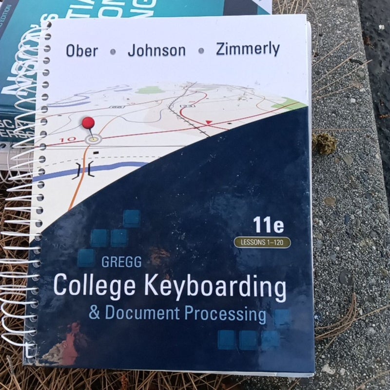 Gregg College Keyboarding & Document Processing (GDP); Lessons 1-120, Main Text