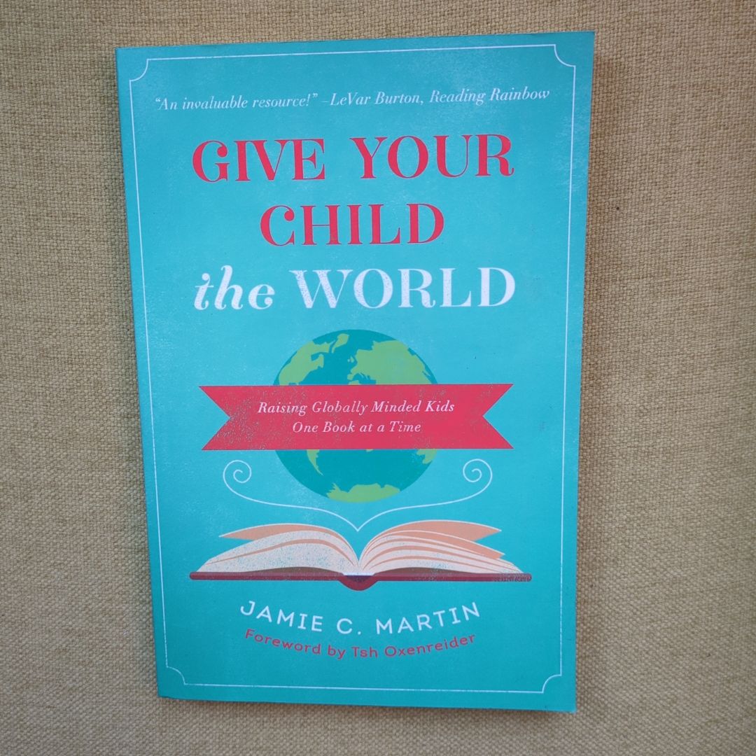 Give Your Child the World