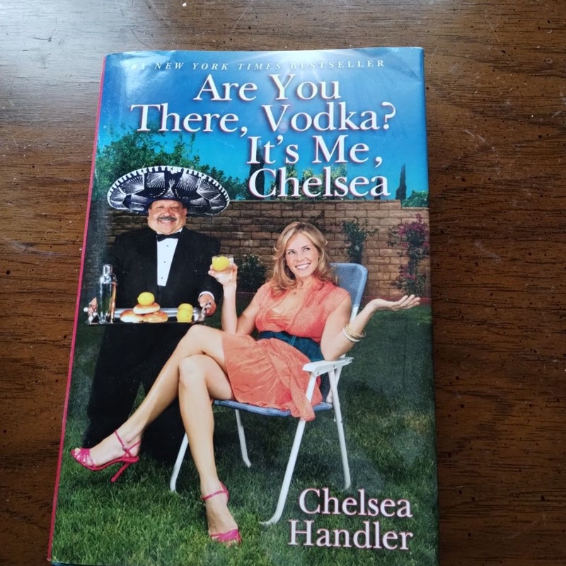 Are You There, Vodka? It's Me, Chelsea 