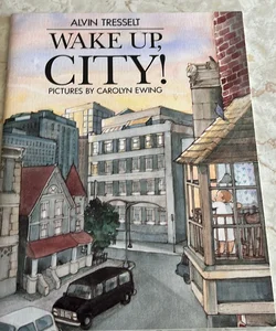 Wake Up, City! 