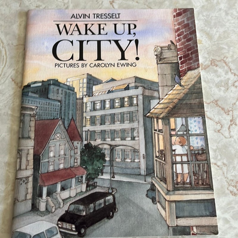 Wake Up, City! 