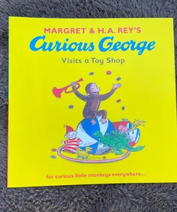 Curious George Visits a Toy Shop