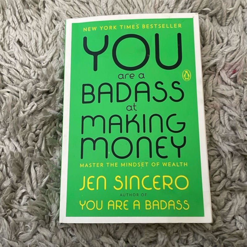 You Are a Badass at Making Money
