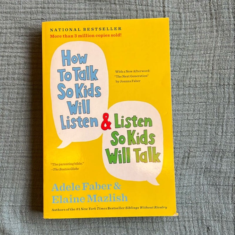 How to Talk So Kids Will Listen and Listen So Kids Will Talk