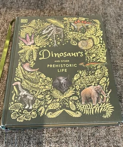 Dinosaurs and Other Prehistoric Life