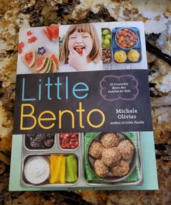 Little Bento - 32 Irresistible Bento Box Lunches for Kids