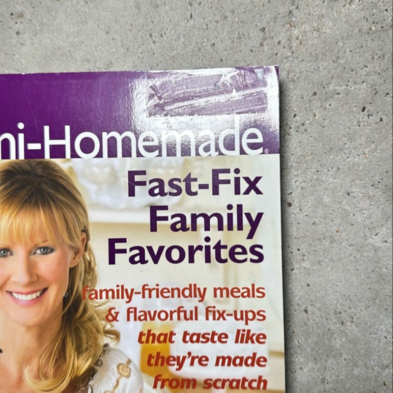 Semi-Homemade Fast-Fix Family Favorites