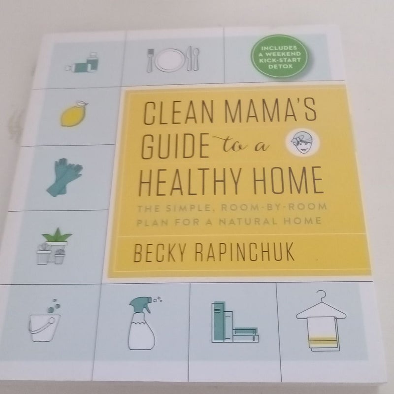 Clean Mama's Guide to a Healthy Home