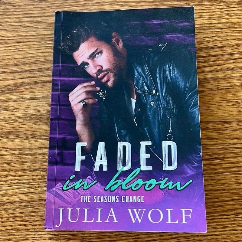 Faded In Bloom