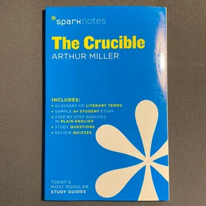 The Crucible SparkNotes Literature Guide