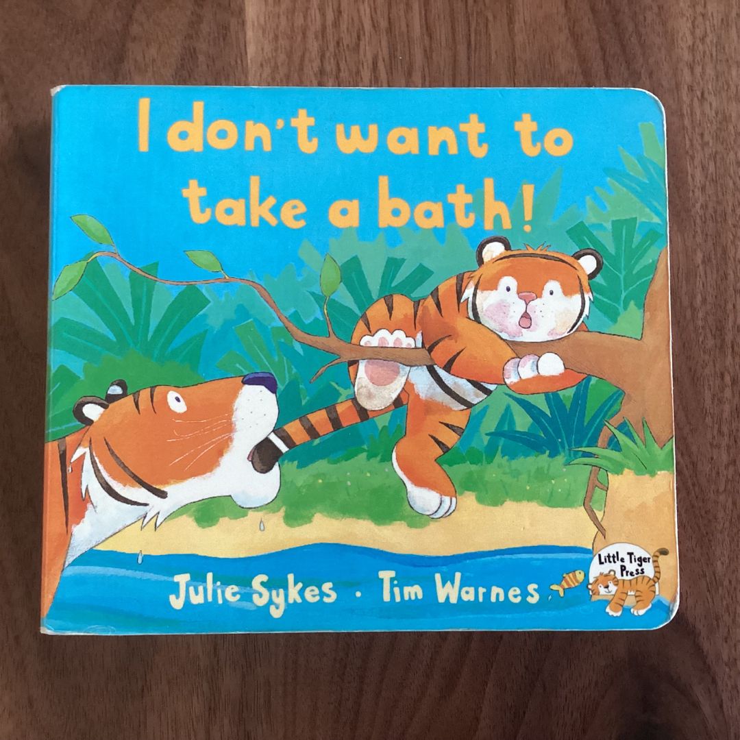 I Don't Want to Take a Bath!