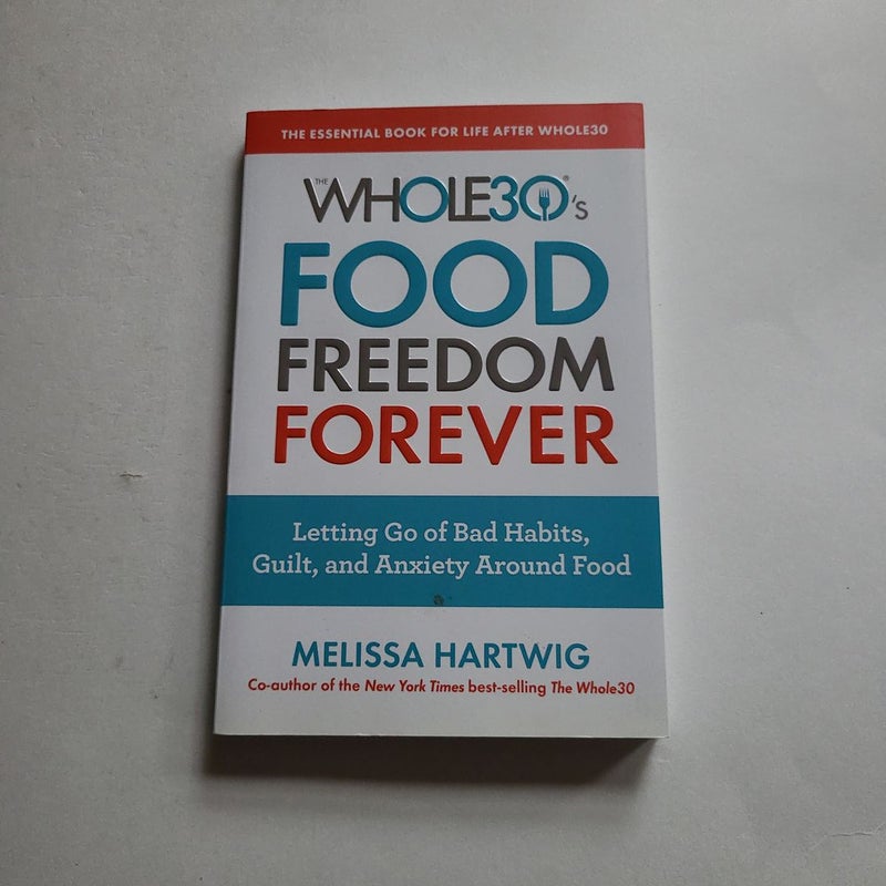 The Whole30's Food Freedom Forever