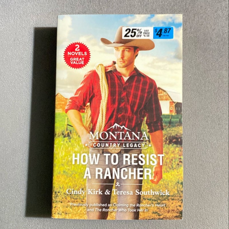 Montana Country Legacy: How to Resist a Rancher