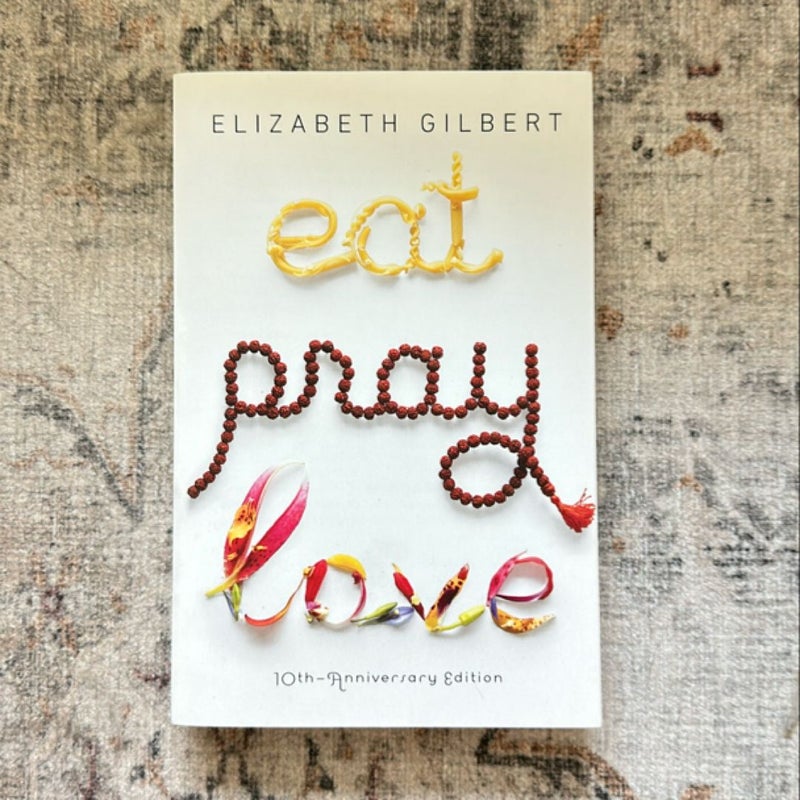 Eat Pray Love 10th-Anniversary Edition