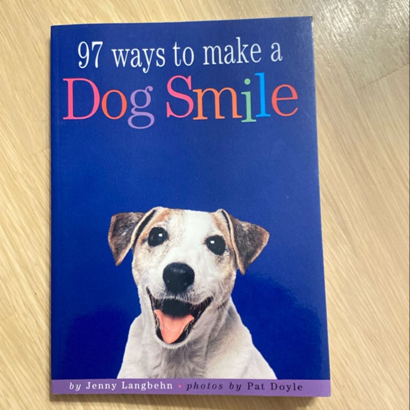 97 Ways to Make a Dog Smile