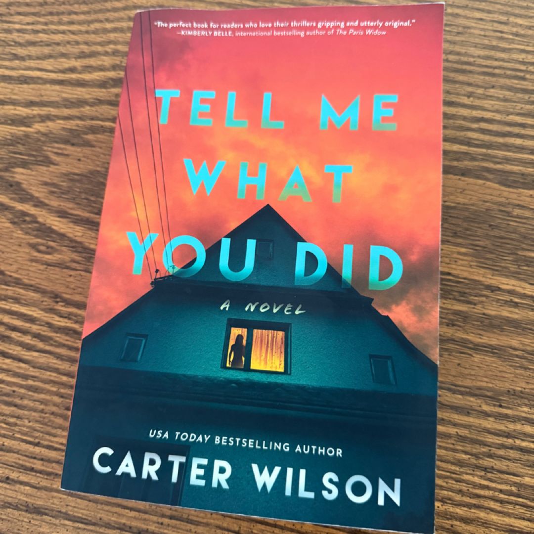 Tell Me What You Did