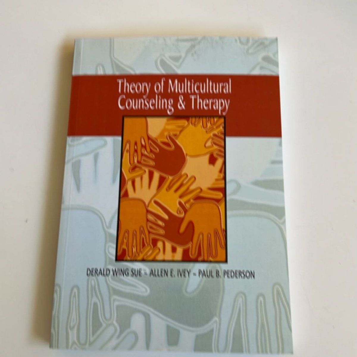 Theory of Multicultural Counselling and Therapy by Derald Wing Sue ...