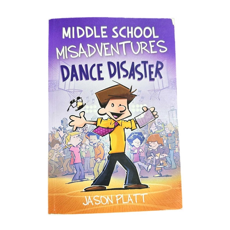 Middle School Misadventures: Dance Disaster