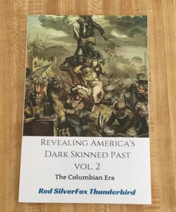 Revealing America's Dark Skinned Past