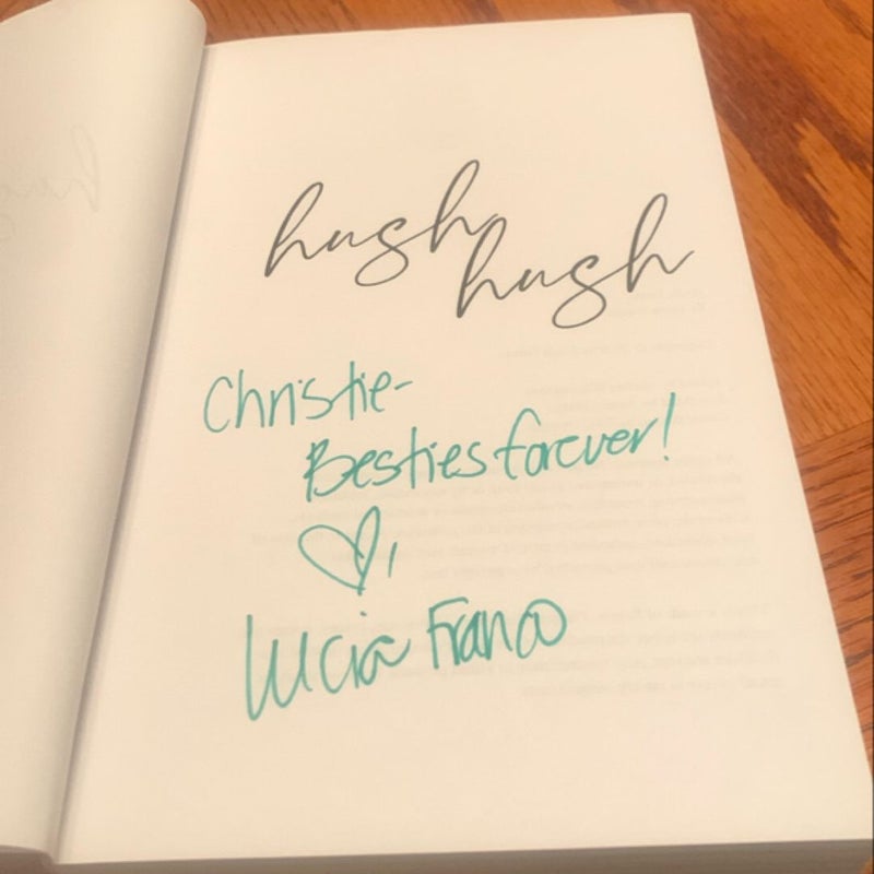 Hush, Hush (Signed)