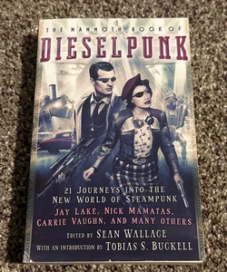 The Mammoth Book of Dieselpunk