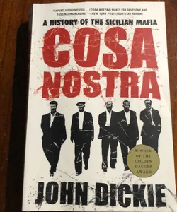 Cosa Nostra: a History of the Sicilian Mafia