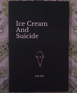 Ice Cream and Suicide