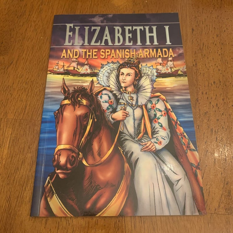 Elizabeth I and the Spanish Armada by Colin Hynson Paperback