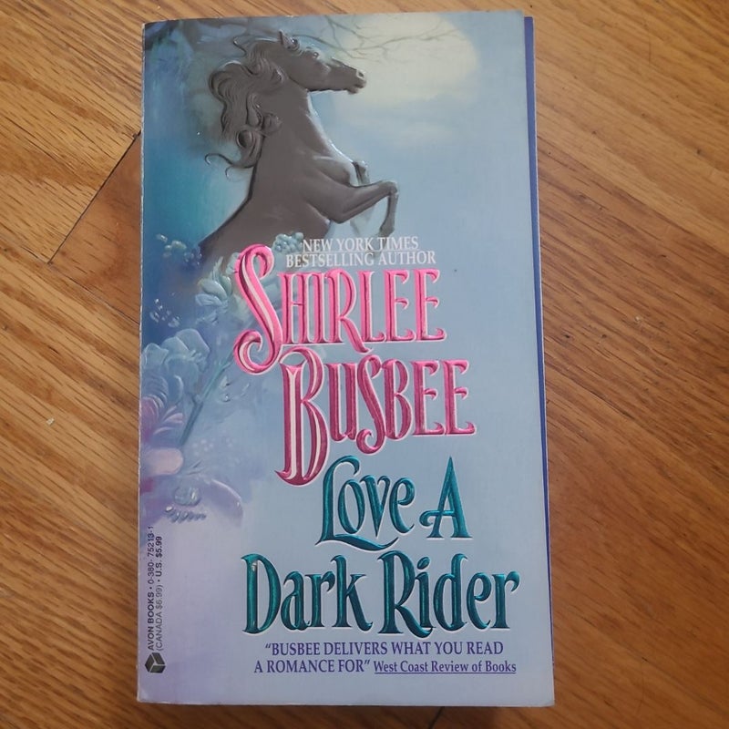 Love a Dark Rider