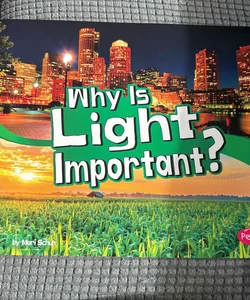 Why Is Light Important?
