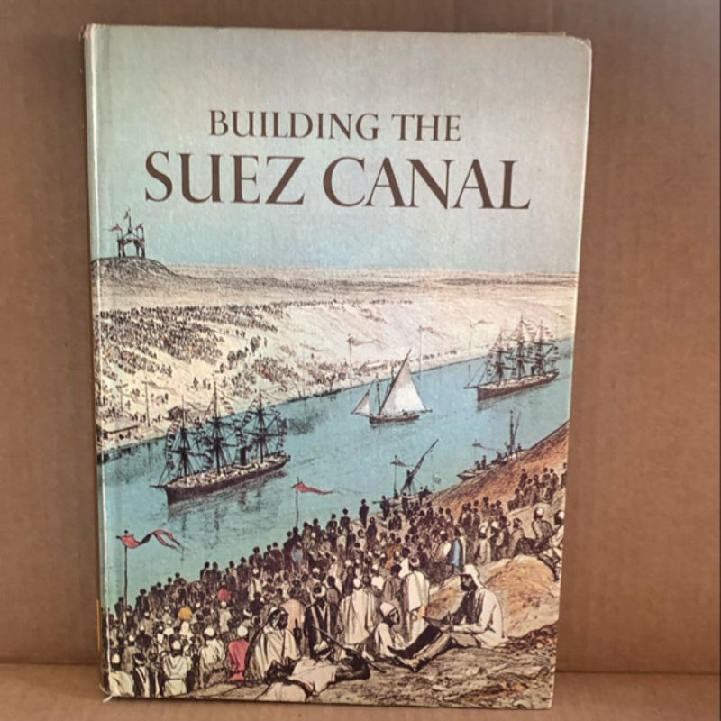 Building the Suez Canal 