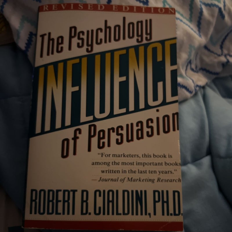 The Psychology of Persuasion