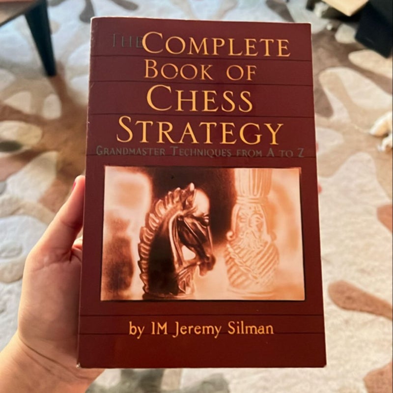 The Complete Book of Chess Strategy